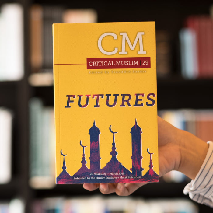 Critical Muslim 29: Futures