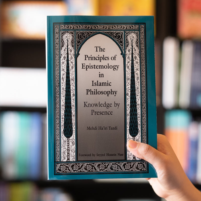 The Principles of Epistemology in Islamic Philosophy