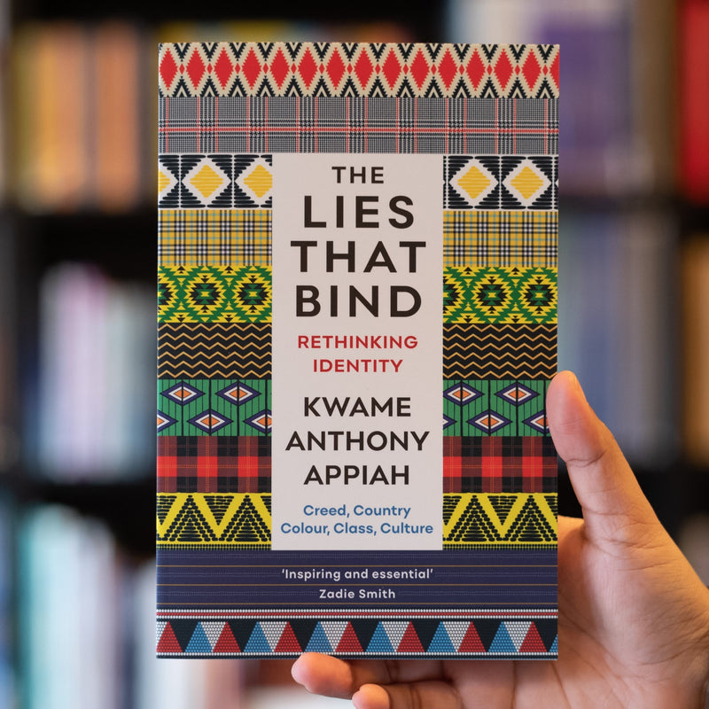 The Lies That Bind: Rethinking Identity