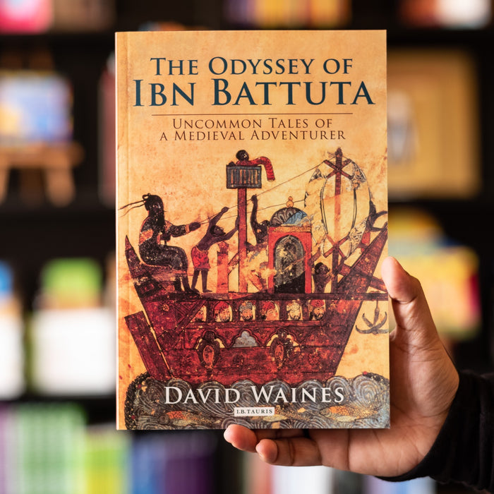 Odyssey of Ibn Battuta: Uncommon Tales of a Medieval Adventurer