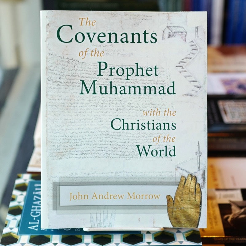 Covenants of the Prophet Muhammad with the Christians of the World