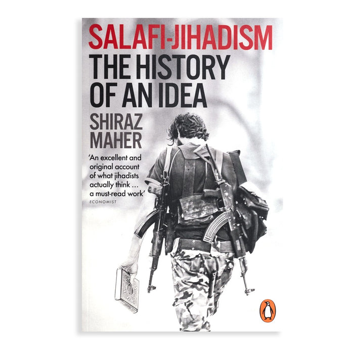 Salafi-Jihadism: The History of an Idea PB