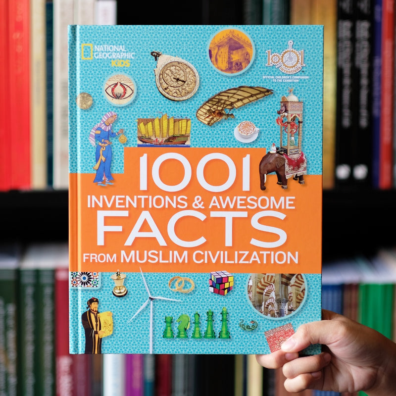1001 Inventions & Awesome Facts from Muslim Civilization