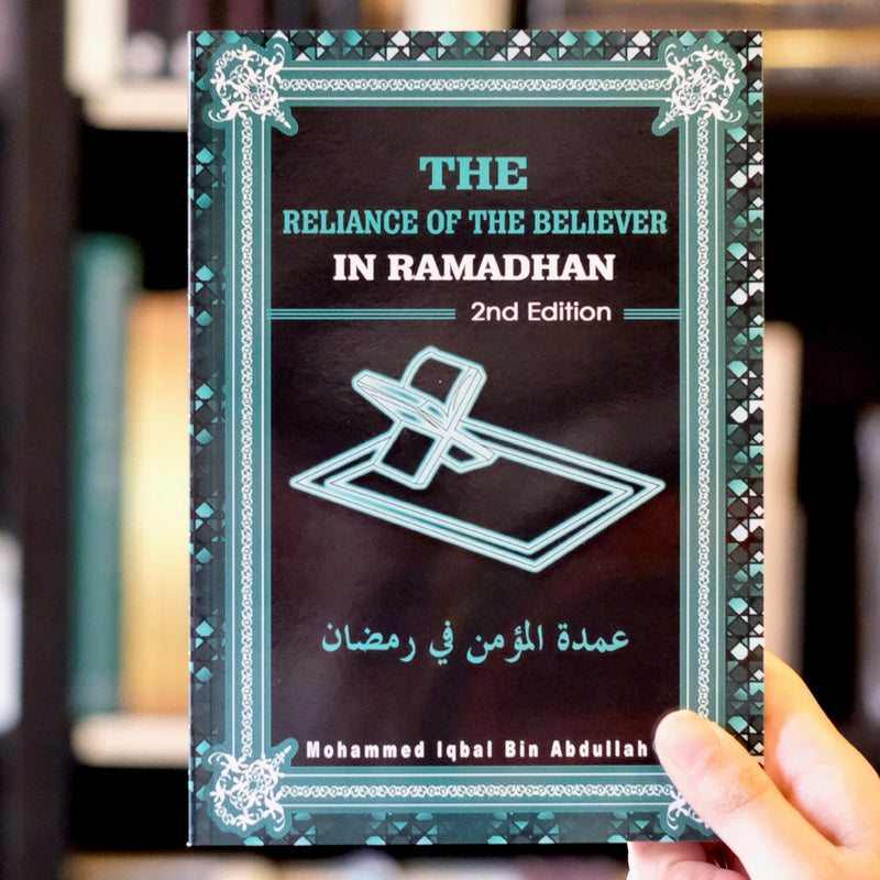 Reliance of the Believer in Ramadhan