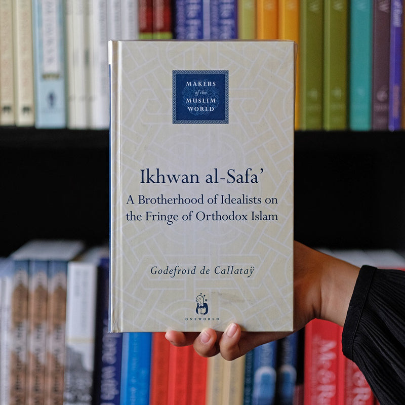 Ikhwan Al-Safa: Makers of the Muslim World