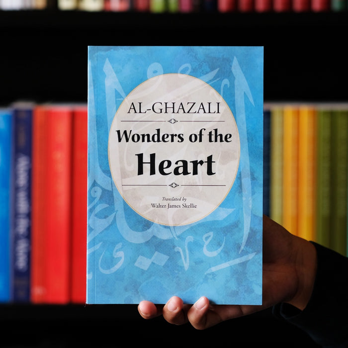 Al-Ghazali: Wonders of the Heart