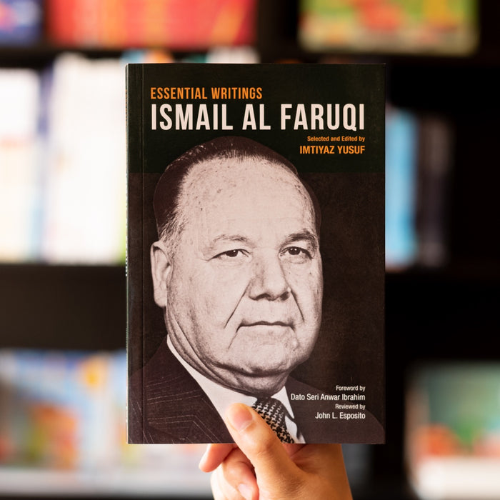 Essential Writings: Ismail Al Faruqi