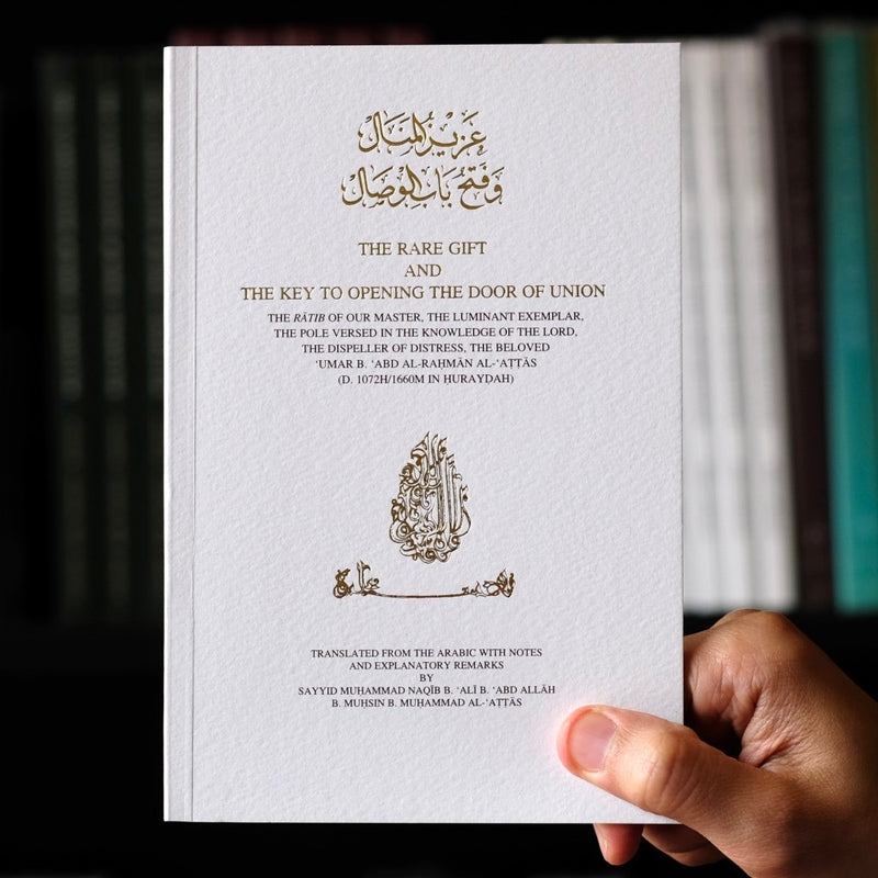 The Rare Gift and the Key to Opening the Door of Union Ratib al-Attas