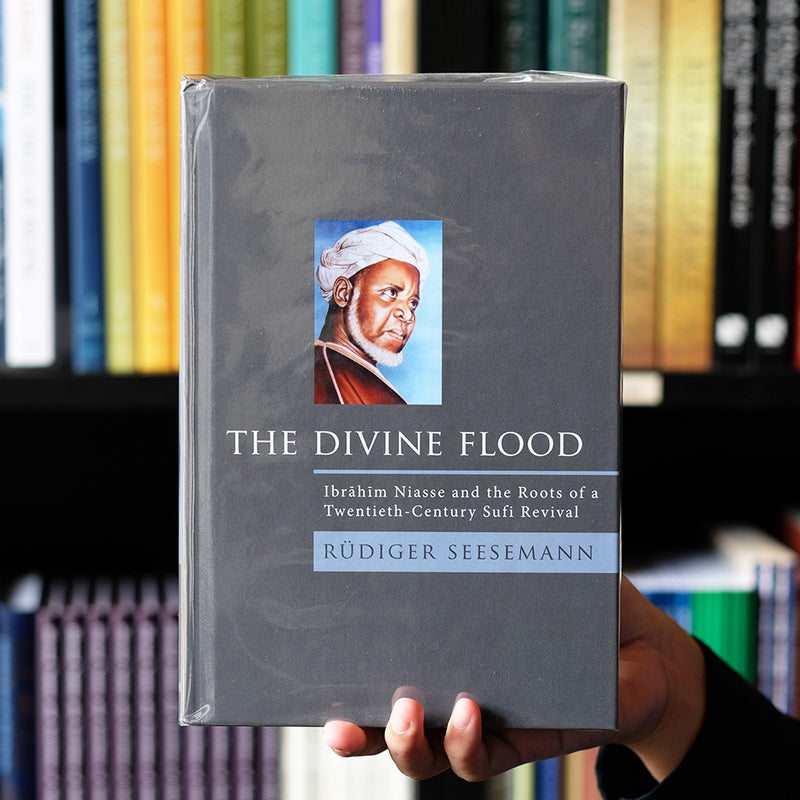 Divine Flood: Ibrahim Niasse and the Roots of a 20-century Sufi Revival