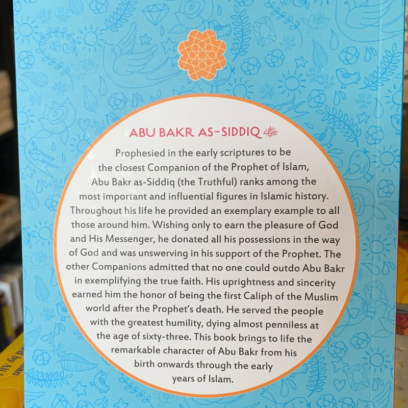 Abu Bakr As-Siddiq (The Age of Bliss)