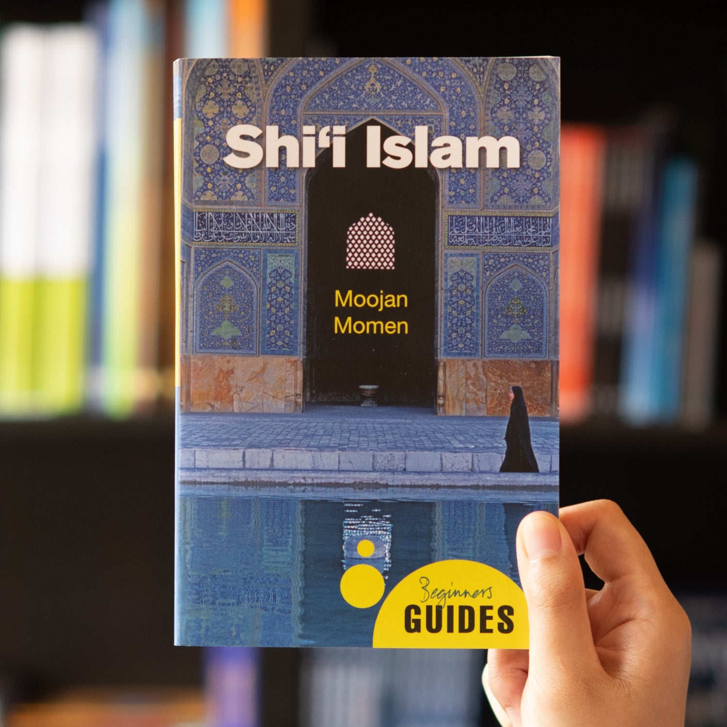 Shi’i Islam: A Beginner's Guide — Wardah Books