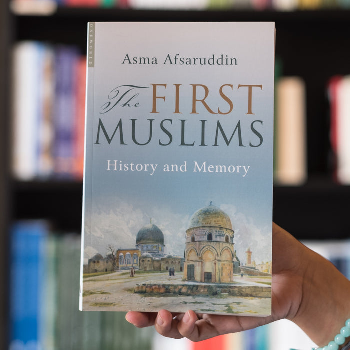First Muslims: History and Memory
