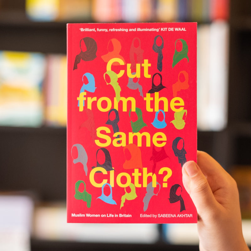 Cut from the Same Cloth? Muslim Women on Life in Britain