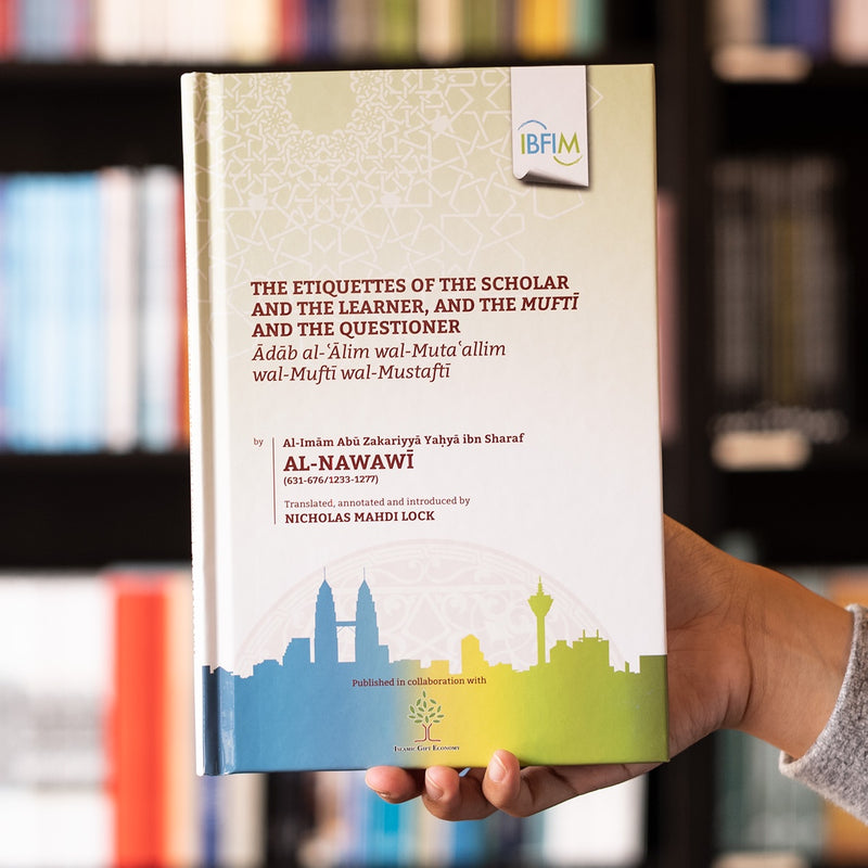 The Etiquettes of the Scholar and the Learner, and the Mufti and the Questioner