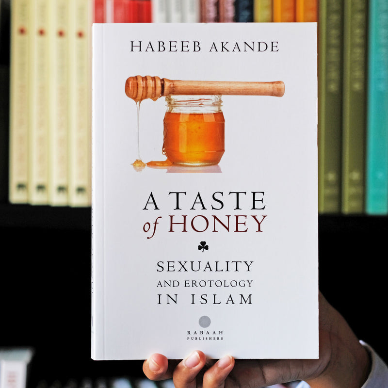 A Taste of Honey: Sexuality and Erotology in Islam