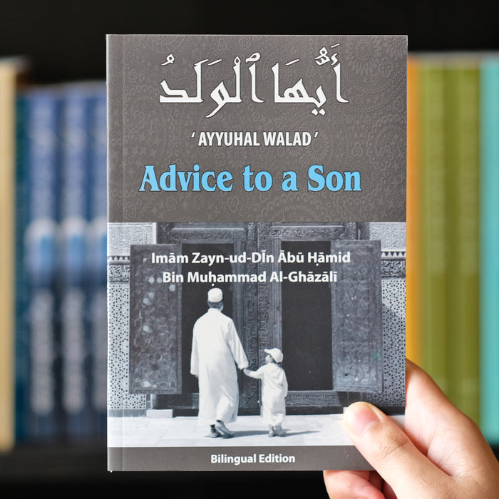 Advice to a Son Ayyuhal Walad