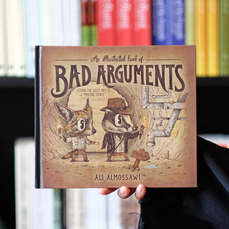 An Illustrated Book Of Bad Arguments
