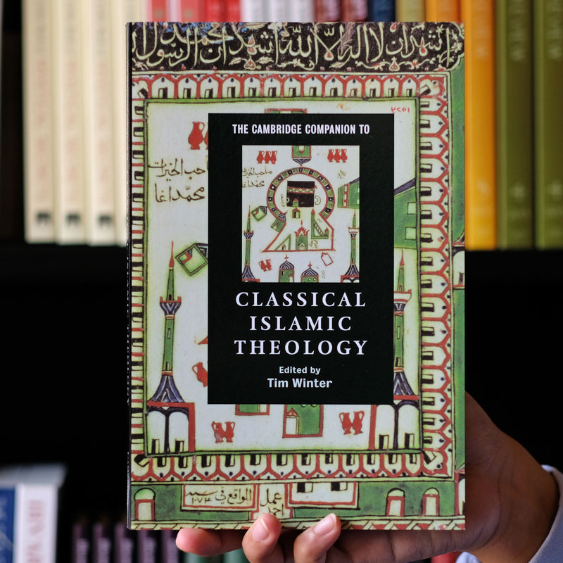 Cambridge Companion to Classical Islamic Theology