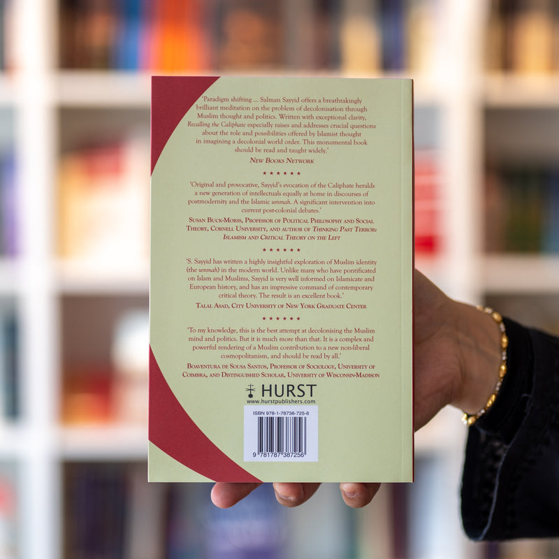 Recalling the Caliphate: Decolonization and World Order 2nd Edition