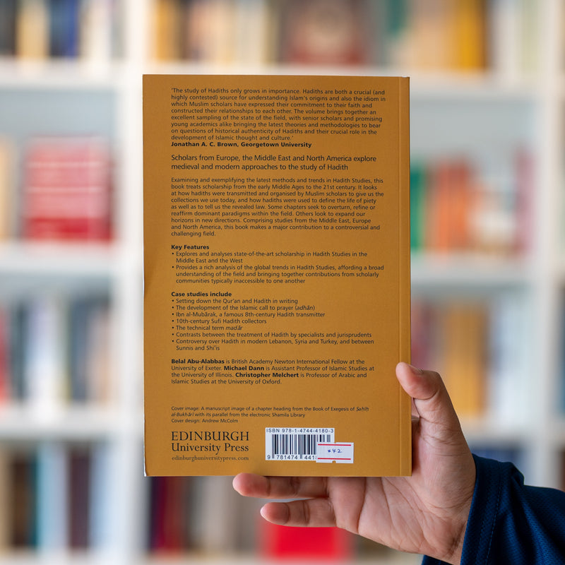 Modern Hadith Studies : Continuing Debates and New Approaches