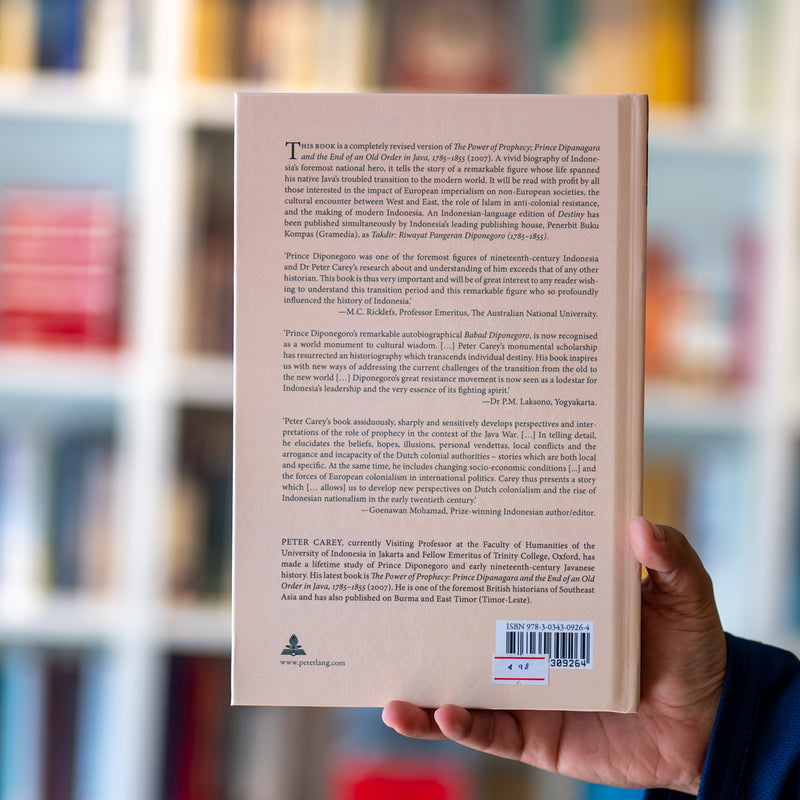 Destiny: The Life of Prince Diponegoro of Yogyakarta, 1785-1855