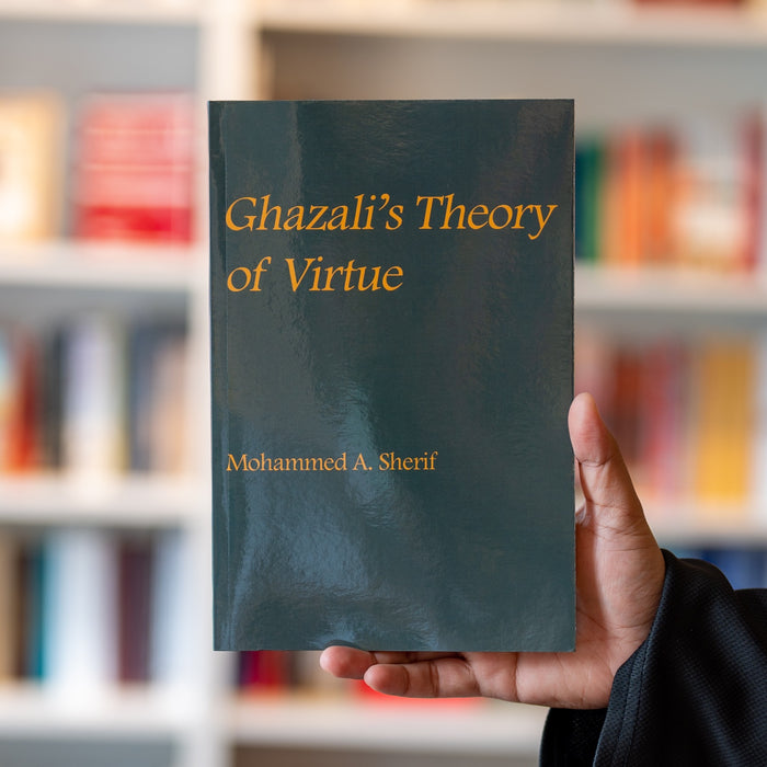 Ghazali's Theory of Virtue