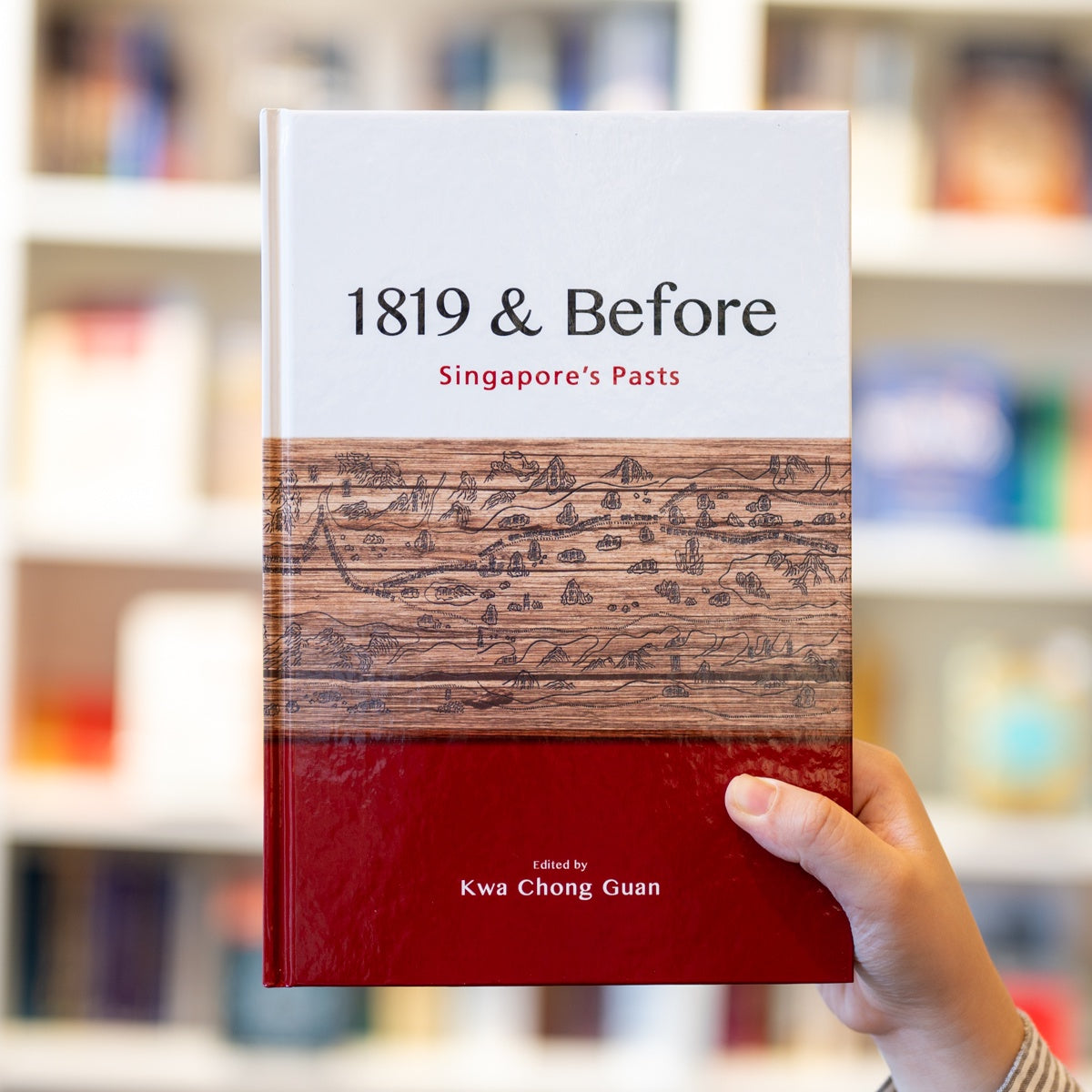 1819 & Before: Singapore's Pasts — Wardah Books