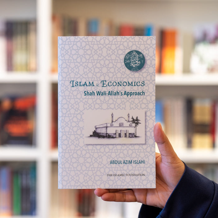 Islam & Economics: Shah Wali-Allah's Approach