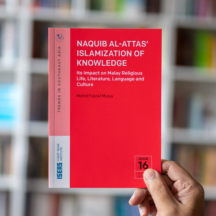 Naquib Al-Attas’ Islamization of Knowledge: Its Impact on Malay Religious Life, Literature, Language and Culture