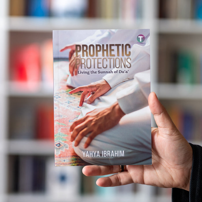 Prophetic Protections: Living the Sunna of Du'a