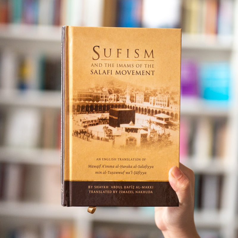 Sufism and the Imams of the Salafi Movement