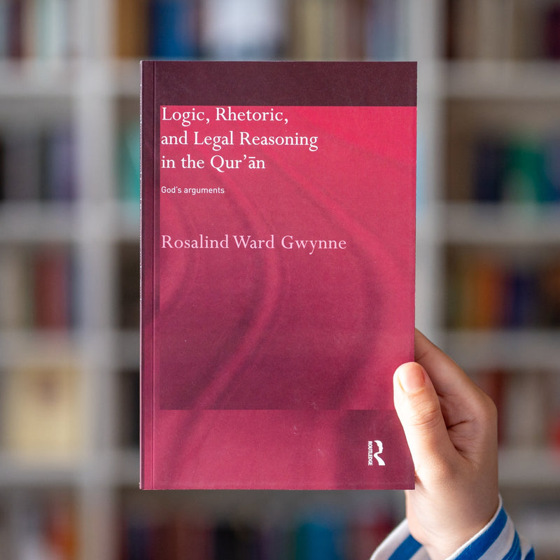 Logic, Rhetoric and Legal Reasoning in the Quran: God's Arguments