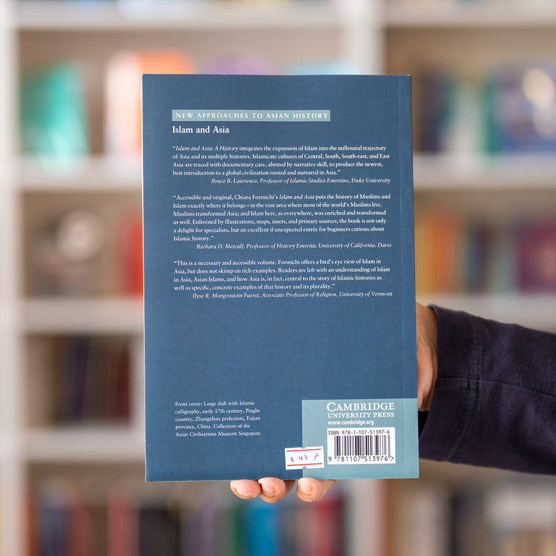 Islam and Asia: A History