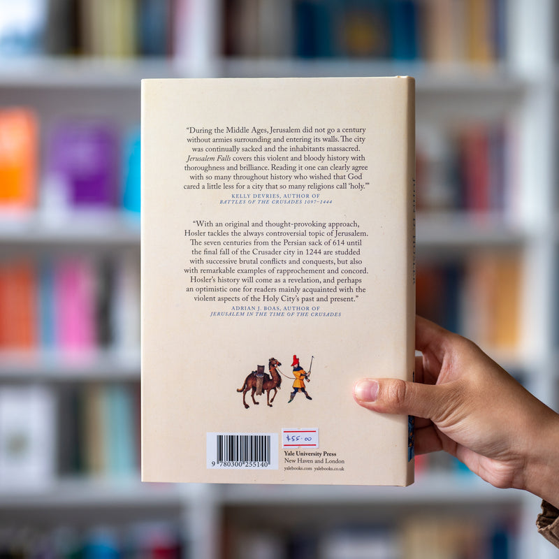 Jerusalem Falls: Seven Centuries of War and Peace