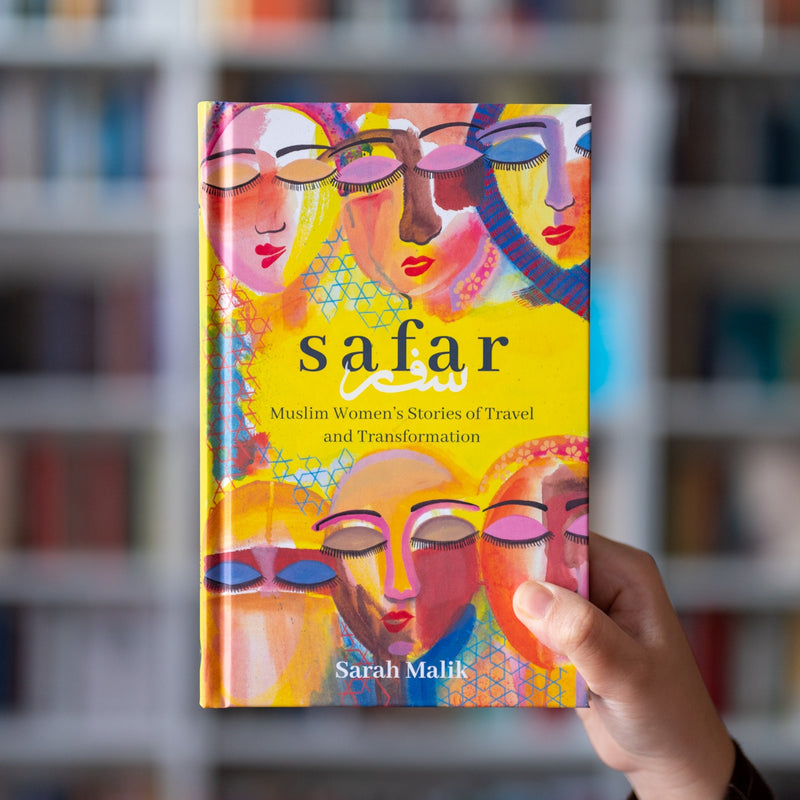 Safar: Muslim Women's Stories of Travel and Transformation