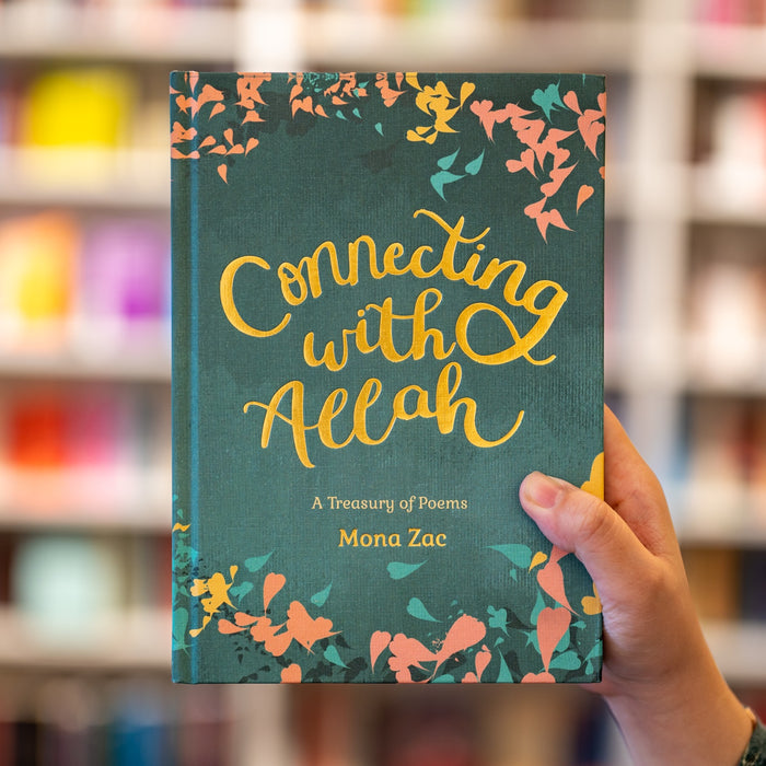 Connecting With Allah: A Treasury of Poems