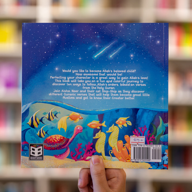 My Keys to Allah’s Love: Perfecting My Character