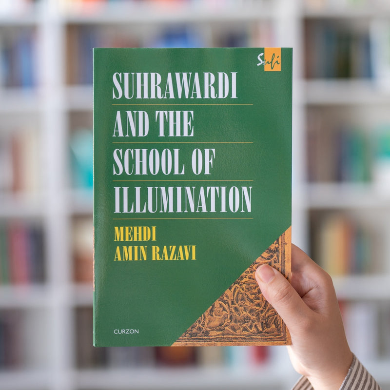 Suhrawardi and the School of Illumination