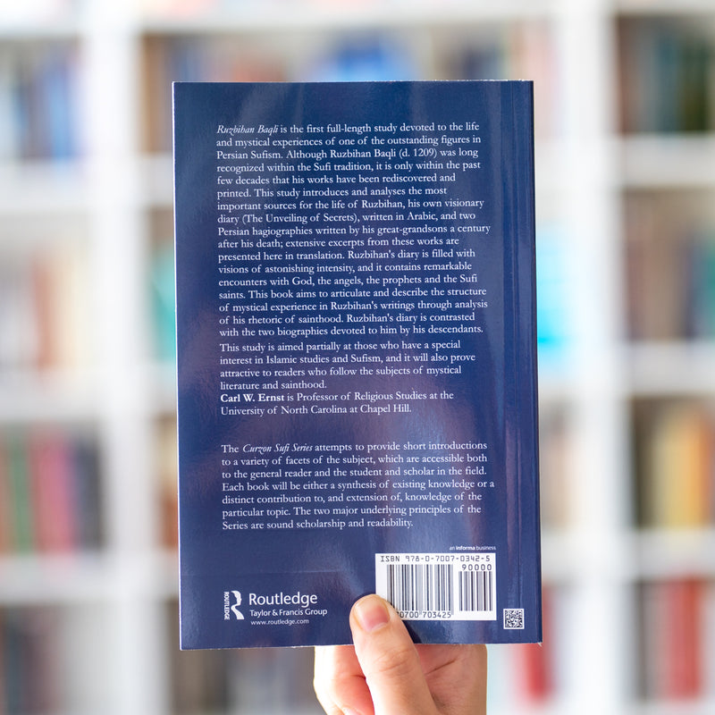 Ruzbihan Baqli: Mysticism and the Rhetoric of Sainthood in Persian Sufism