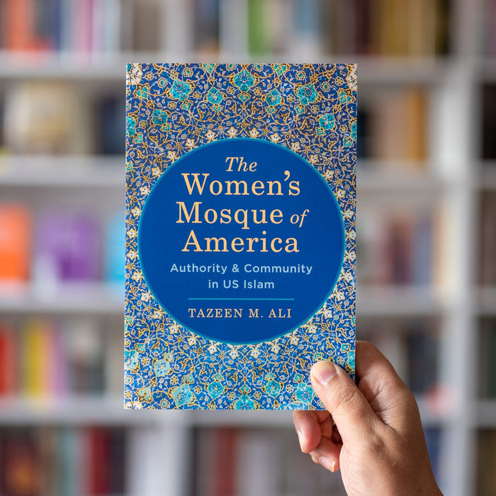 The Women’s Mosque of America: Authority and Community in US Islam