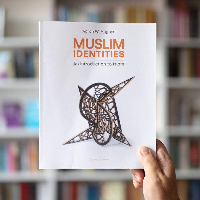 Muslim Identities: An Introduction to Islam 2nd Edition