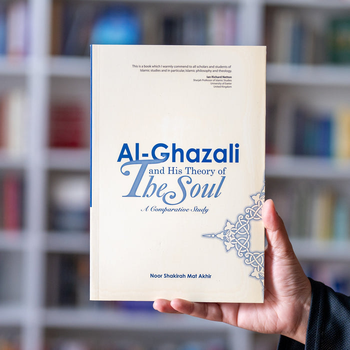 Al-Ghazali And His Theory Of The Soul: A Comparative Study