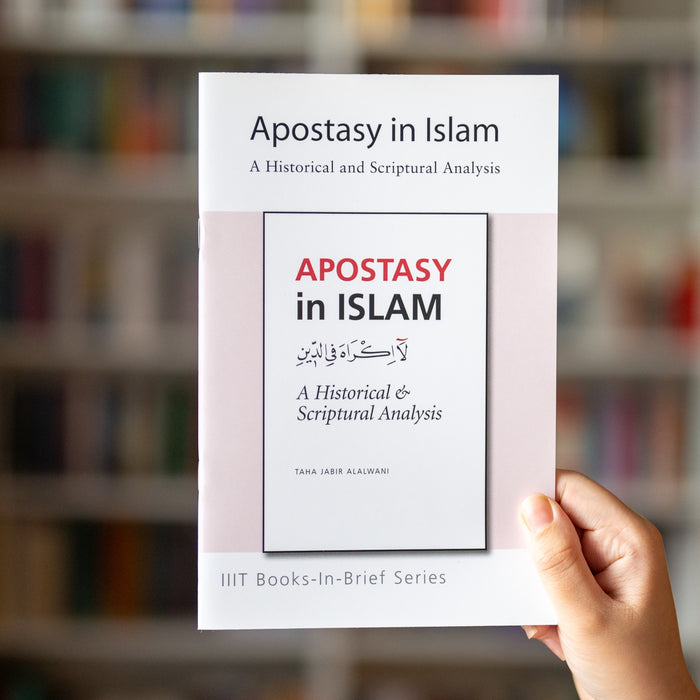 Apostasy in Islam: A Historical and Scriptural Analysis (Books-in-Brief)