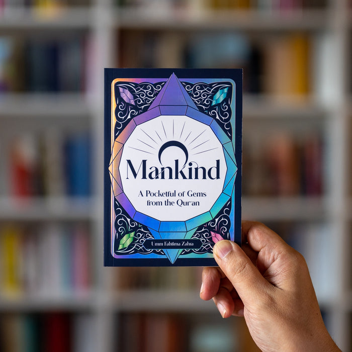 O Mankind: A Pocketful of Gems from the Quran (2nd Edition)