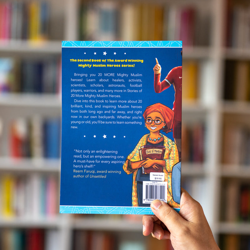 Stories of 20 More Mighty Muslim Heroes