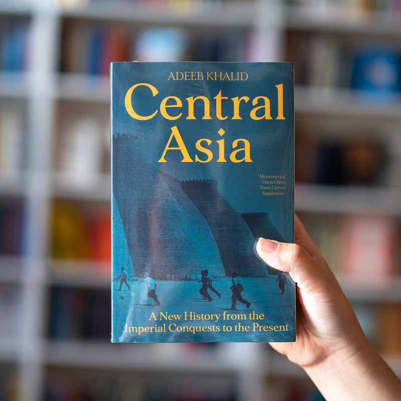 Central Asia: A New History from the Imperial Conquests to the Present