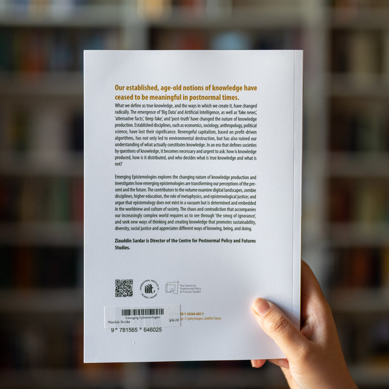Emerging Epistemologies: The Changing Fabric of Knowledge in Postnormal Times