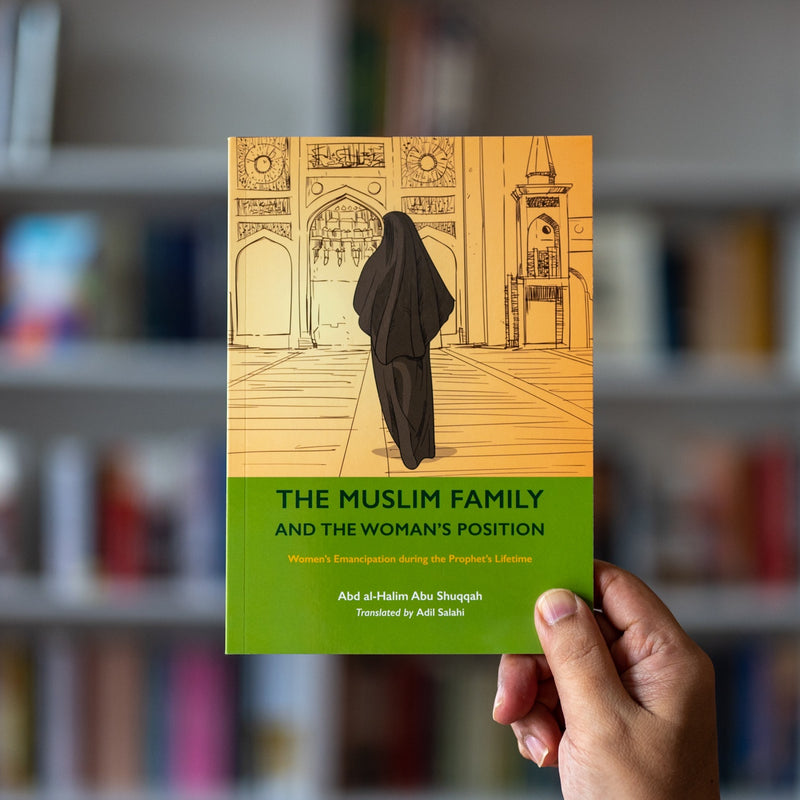 The Muslim Family and the Woman's Position