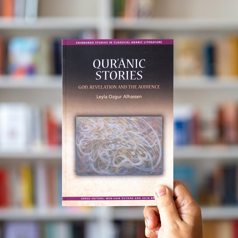 Quranic Stories: God, Revelation and the Audience