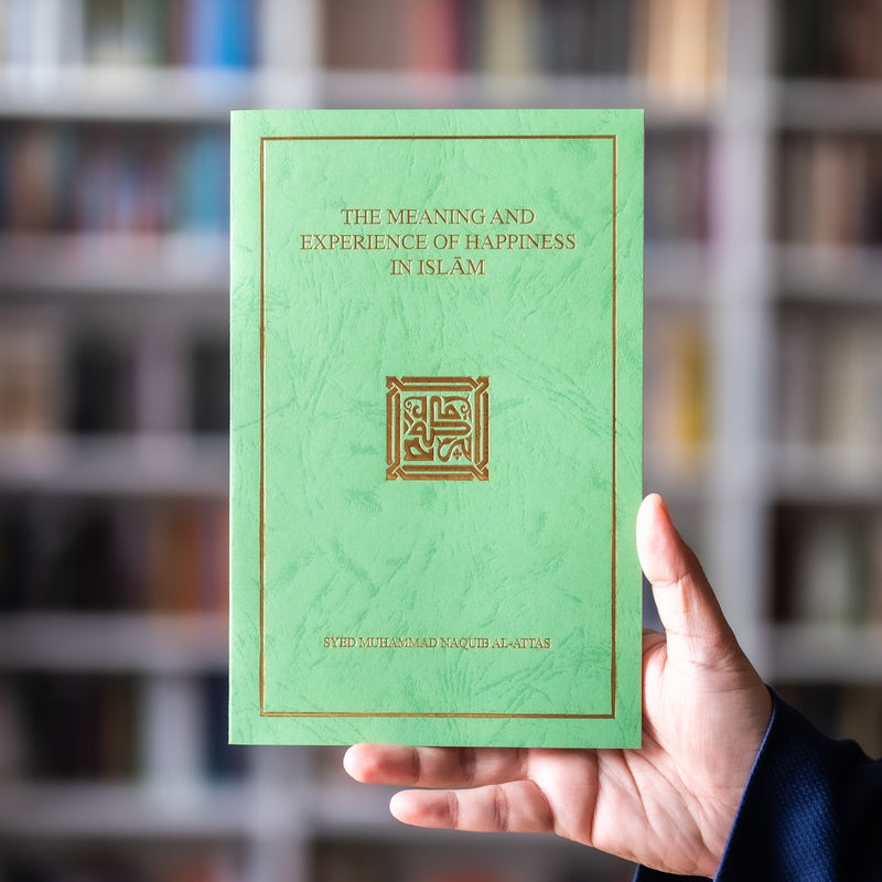 The Meaning and Experience of Happiness in Islam